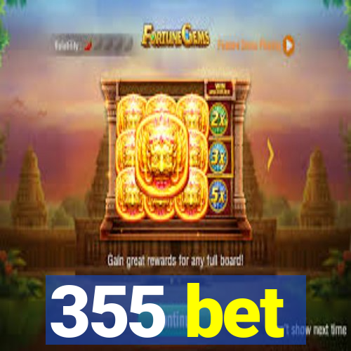 355 bet